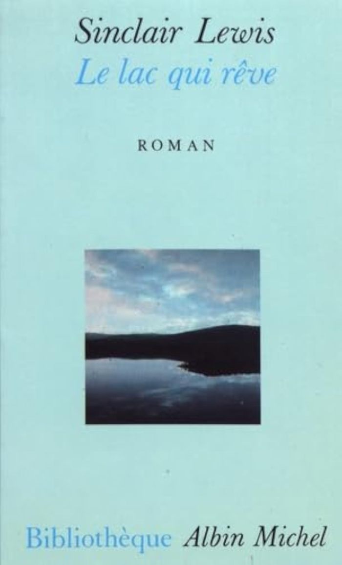 Couverture du livre « BIBLIOTHEQUE ALBIN MICHEL POCHE - T34 - LE LAC QUI REVE » de Sinclair Lewis, librairie Les Contes Infusés à Corte
