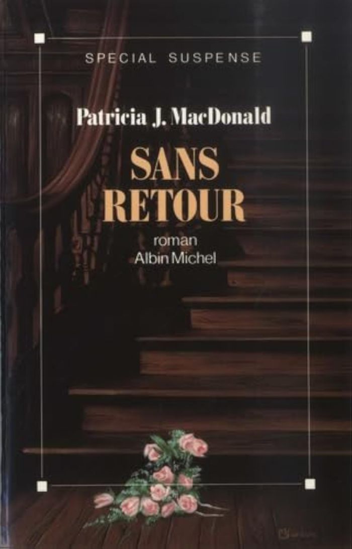Couverture du livre « SANS RETOUR » de Mac Donald Patricia, librairie Les Contes Infusés à Corte