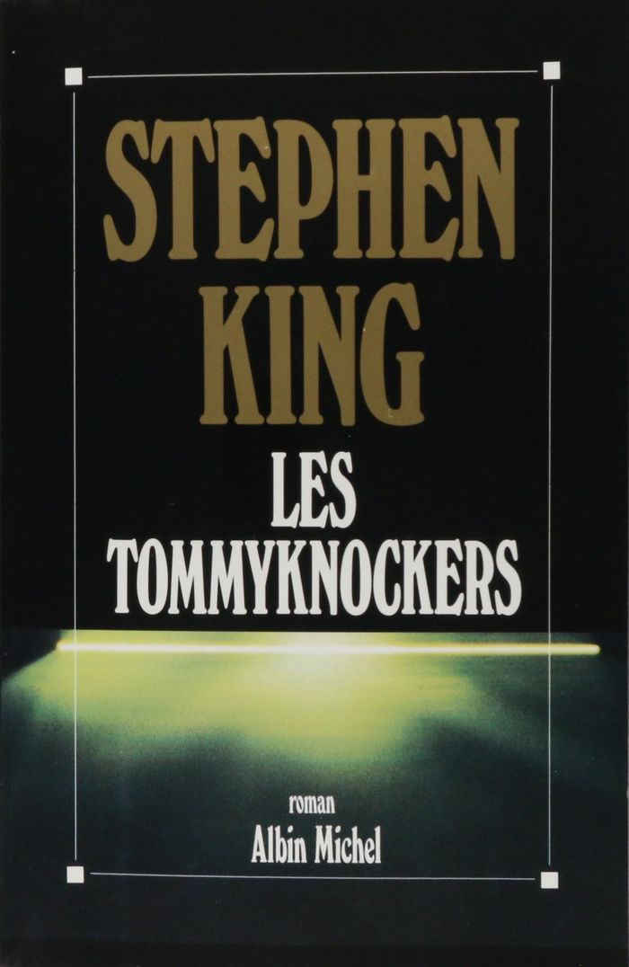 Couverture du livre « LES TOMMYKNOCKERS » de Stephen King, librairie Les Contes Infusés à Corte