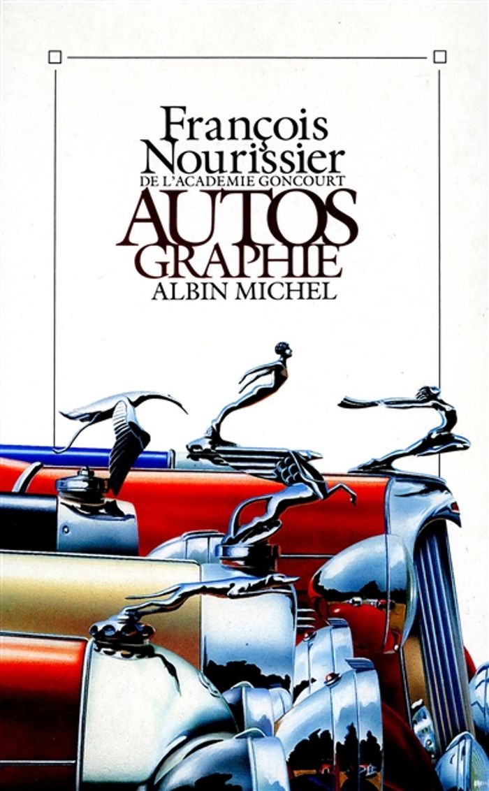 Couverture du livre « AUTOS GRAPHIE » de Francois Nourissier, librairie Les Contes Infusés à Corte