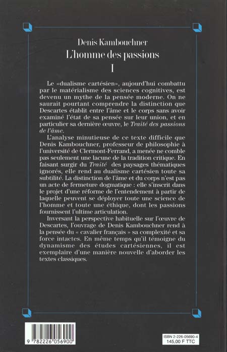 Quatrième de couverture de « L'HOMME DES PASSIONS - TOME 1 - COMMENTAIRES SUR DESCARTES. ANALYTIQUE »