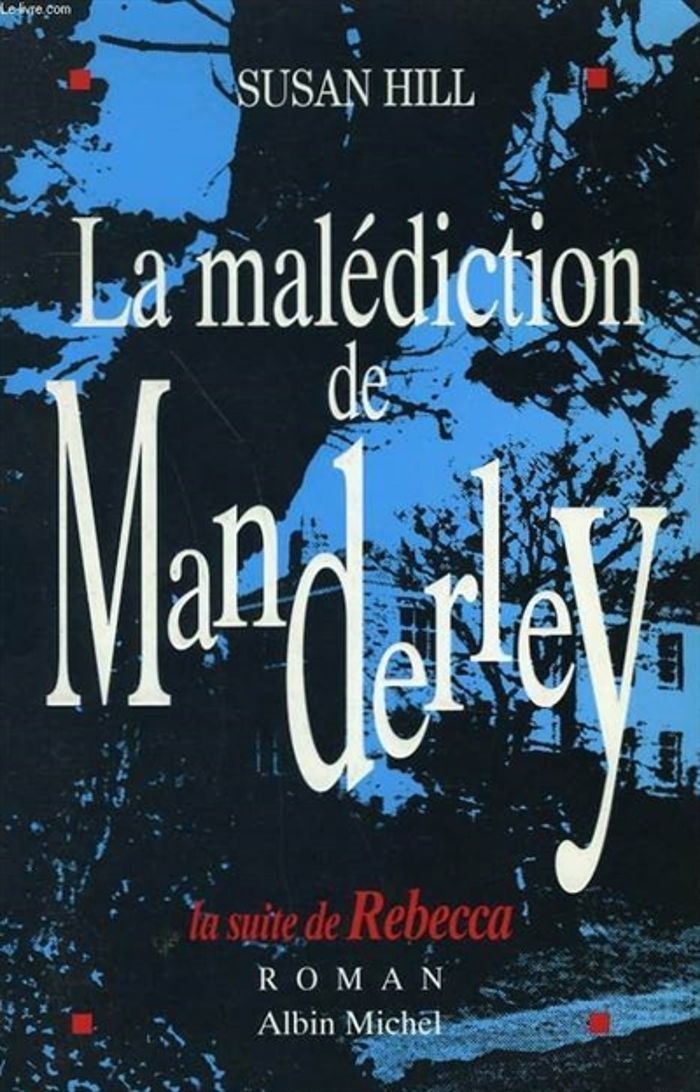 Couverture du livre « LA MALEDICTION DE MANDERLEY » de Susan Hill, librairie Les Contes Infusés à Corte