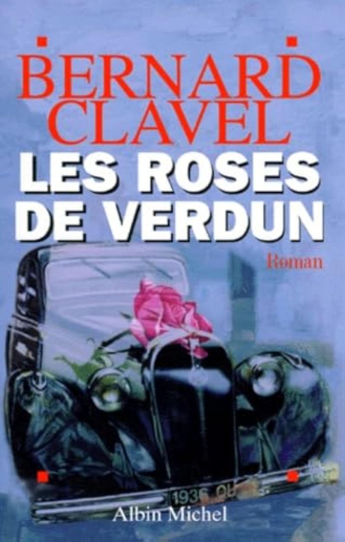 Couverture du livre « LES ROSES DE VERDUN » de Bernard Clavel, librairie Les Contes Infusés à Corte
