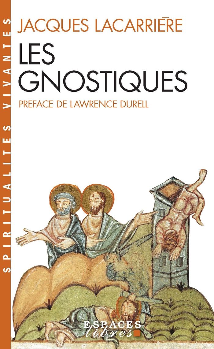 Couverture du livre « SPIRITUALITES VIVANTES POCHE - T126 - LES GNOSTIQUES (ESPACES LIBRES - SPIRITUALITES VIVANTES) » de Lacarriere/durrell, librairie Les Contes Infusés à Corte