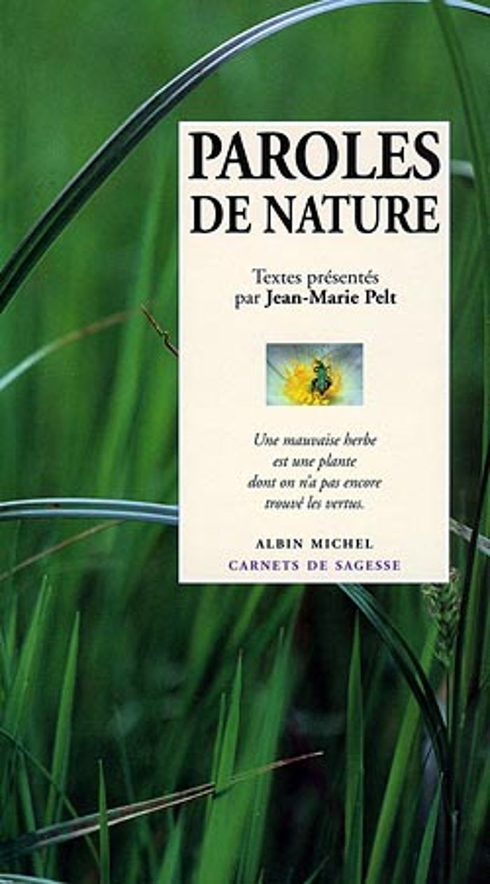 Couverture du livre « PAROLES DE NATURE » de Jean-Marie Pelt, librairie Les Contes Infusés à Corte