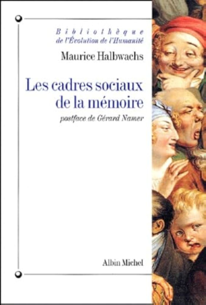 Couverture du livre « BIBLIOTHEQUE DE L'EVOLUTION DE L'HUMANITE - T08 - LES CADRES SOCIAUX DE LA MEMOIRE » de Maurice Halbwachs, librairie Les Contes Infusés à Corte