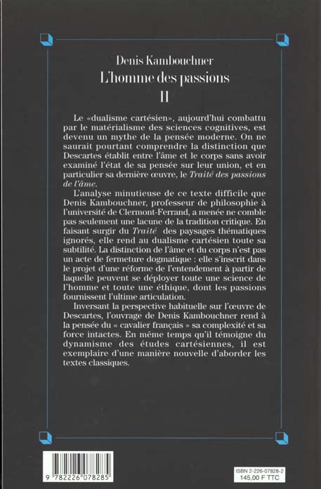 Quatrième de couverture de « L'HOMME DES PASSIONS - TOME 2 - COMMENTAIRES SUR DESCARTES »
