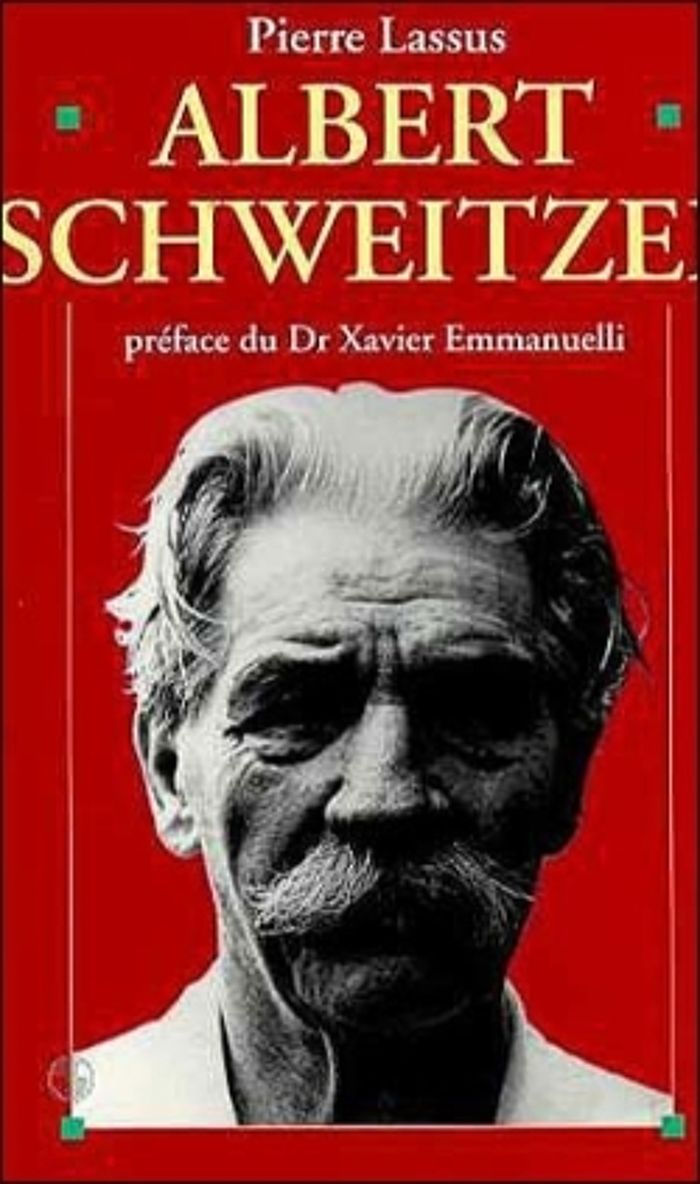 Couverture du livre « ALBERT SCHWEITZER, 1875-1965 » de Pierre Lassus, librairie Les Contes Infusés à Corte