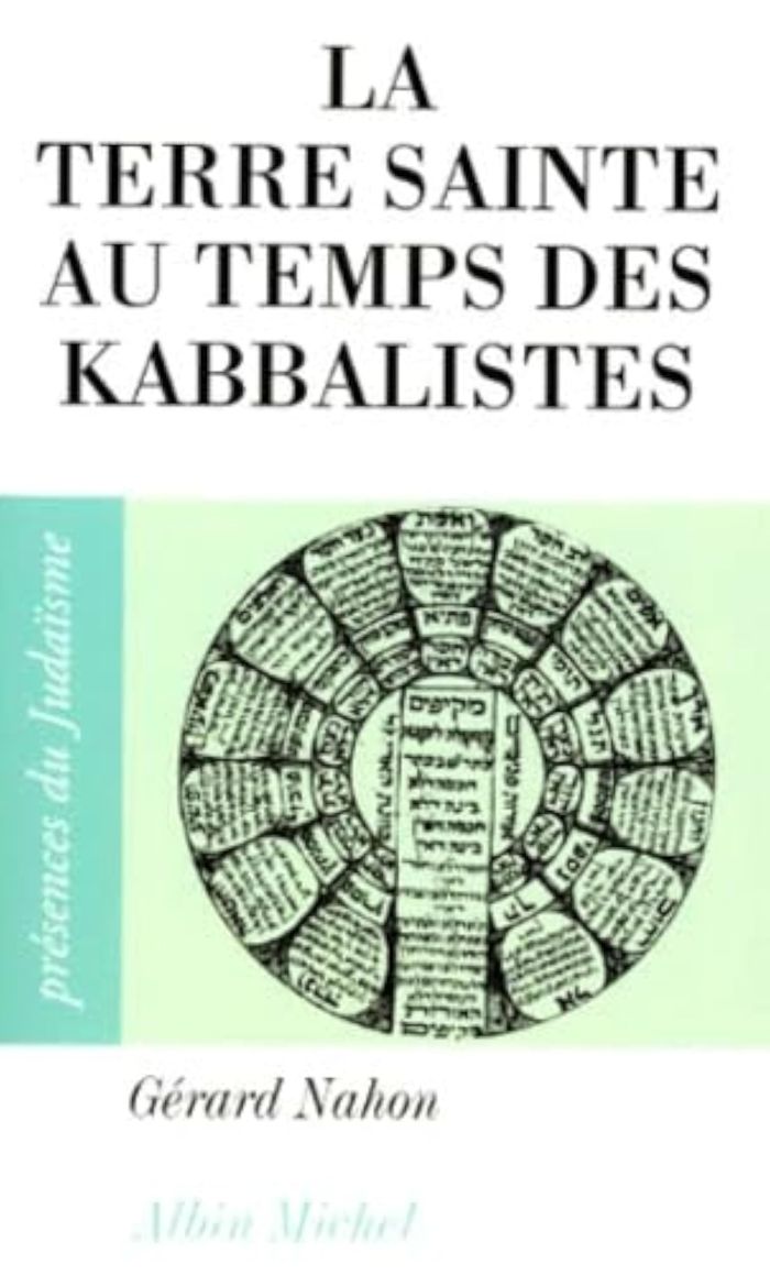 Couverture du livre « PRESENCES DU JUDAISME POCHE - T22 - LA TERRE SAINTE AU TEMPS DES KABBALISTES - 1492-1592 », librairie Les Contes Infusés à Corte