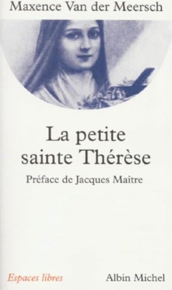 Couverture du livre « ESPACES LIBRES - T81 - LA PETITE SAINTE THERESE » de Van Der Meersch M., librairie Les Contes Infusés à Corte