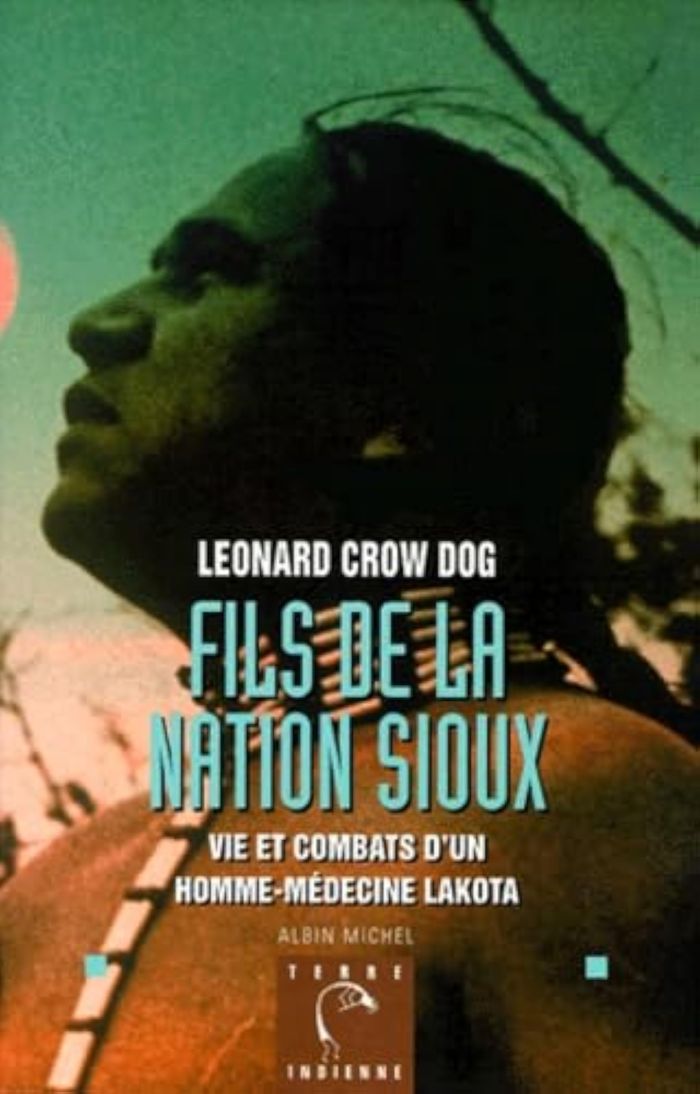 Couverture du livre « FILS DE LA NATION SIOUX - VIE ET COMBATS D'UN HOMME-MEDECINE LAKOTA », librairie Les Contes Infusés à Corte