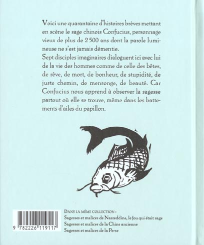 Quatrième de couverture de « SAGESSES ET MALICES DE CONFUCIUS, LE ROI SANS ROYAUME »
