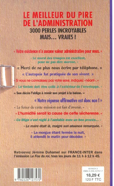 Quatrième de couverture de « L'INCROYABLE BETISIER DES FONCTIONNAIRES - 2500 PERLES 100% AUTHENTIQUES »
