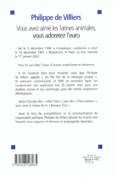 Quatrième de couverture de « VOUS AVEZ AIME LES FARINES ANIMALES, VOUS ADOREREZ L'EURO »