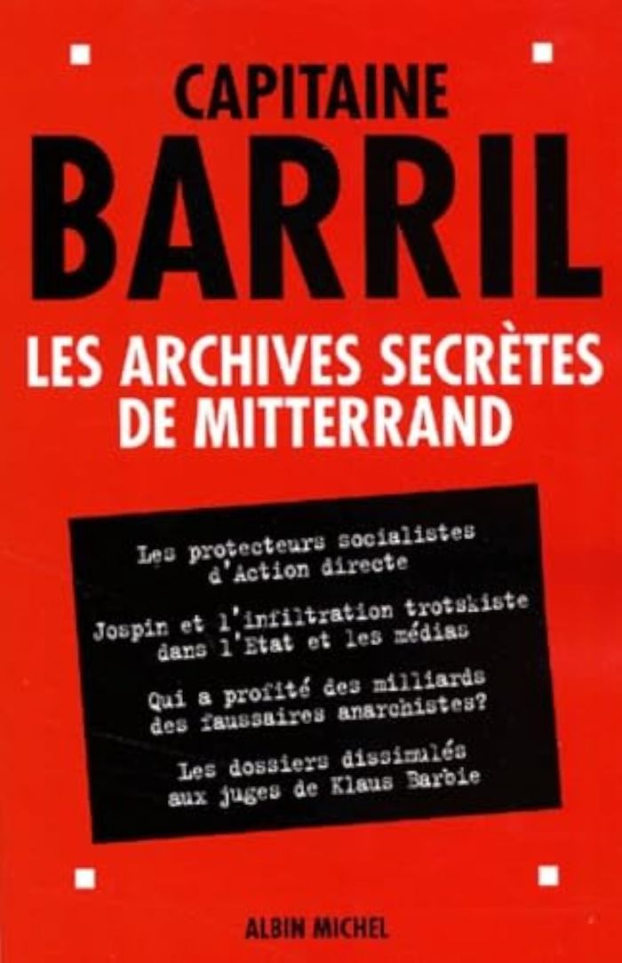 Couverture du livre « LES ARCHIVES SECRETES DE MITTERRAND » de Paul Barril, librairie Les Contes Infusés à Corte