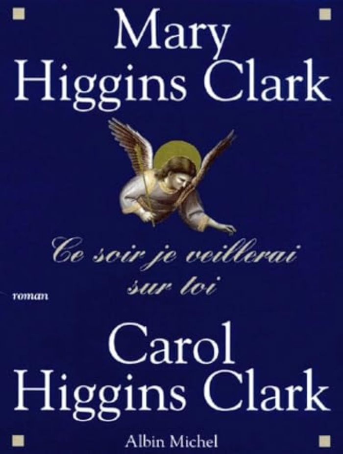 Couverture du livre « CE SOIR JE VEILLERAI SUR TOI » de Clark Higgins, librairie Les Contes Infusés à Corte