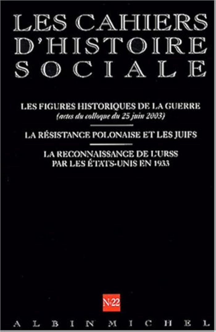 Couverture du livre « CAHIERS D'HISTOIRE SOCIALE - T22 - N  22 - LES FIGURES HISTORIQUES DE LA GUERRE (ACTES DU COLLOQUE D » de D'Auteurs Collectif, librairie Les Contes Infusés à Corte