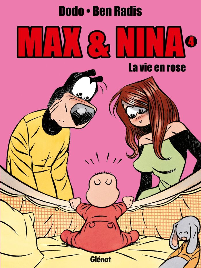Couverture du livre « MAX & NINA - TOME 04 - LA VIE EN ROSE » de Radis Dodo/ben, librairie Les Contes Infusés à Corte