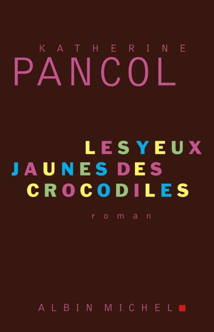 Couverture du livre « Les yeux jaunes des crocodiles : roman » de Katherine Pancol, librairie Les Contes Infusés à Corte