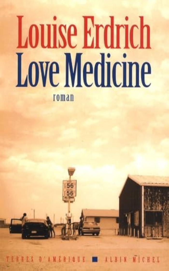 Couverture du livre « Love medicine : roman » de Louise Erdrich, librairie Les Contes Infusés à Corte