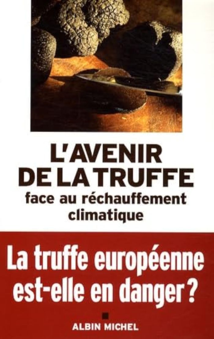 Couverture du livre « L'AVENIR DE LA TRUFFE - FACE AU RECHAUFFEMENT CLIMATIQUE » de Yves Rousset-Rouard, librairie Les Contes Infusés à Corte