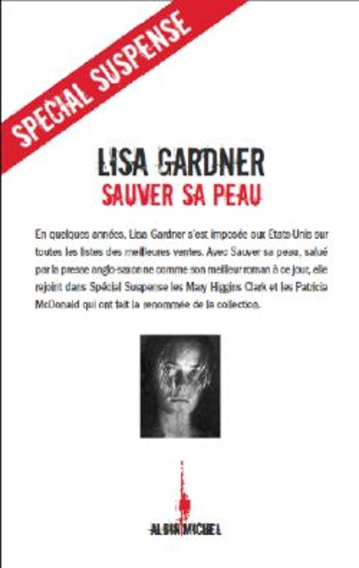 Couverture du livre « Sauver sa peau : roman » de Lisa Gardner, librairie Les Contes Infusés à Corte