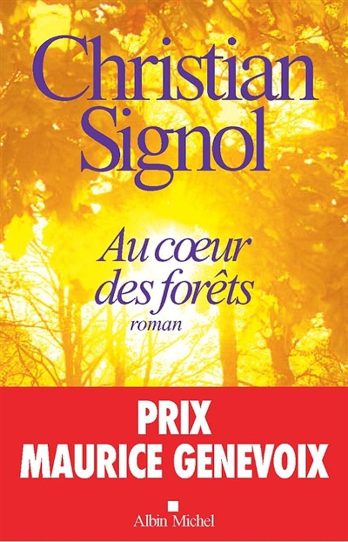 Couverture du livre « Au coeur des forêts : roman » de Christian Signol, librairie Les Contes Infusés à Corte