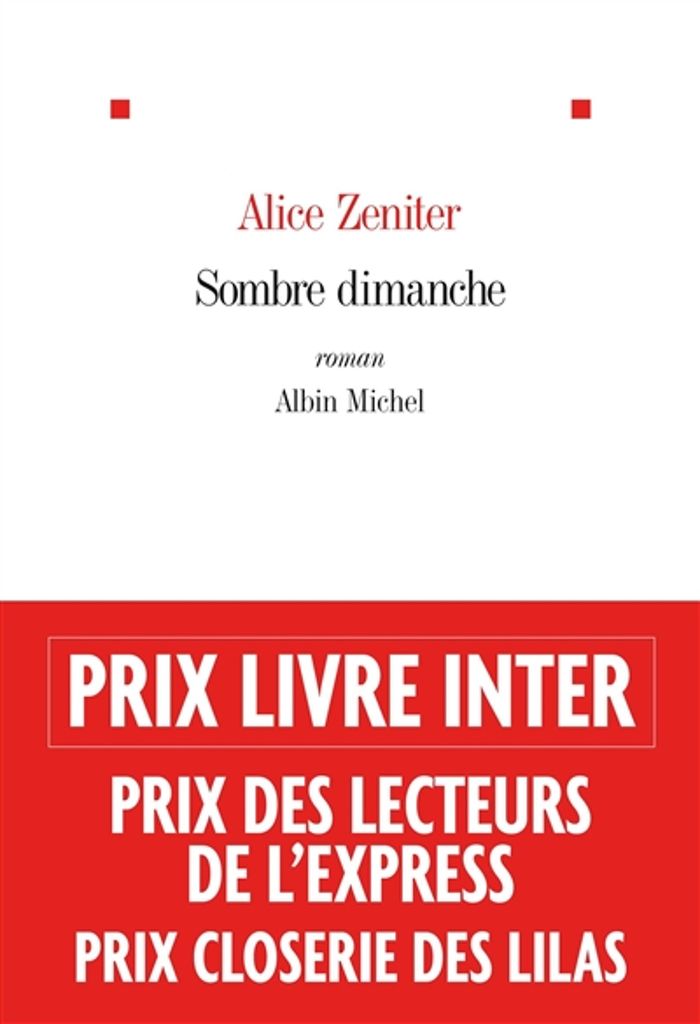 Couverture du livre « Sombre dimanche : roman » de Alice Zeniter, librairie Les Contes Infusés à Corte
