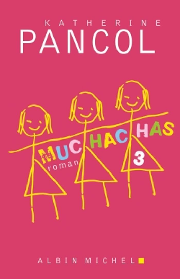 Couverture du livre « Muchachas : roman » de Katherine Pancol, librairie Les Contes Infusés à Corte