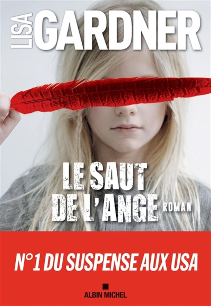 Couverture du livre « Le saut de l'ange : roman » de Lisa Gardner, librairie Les Contes Infusés à Corte