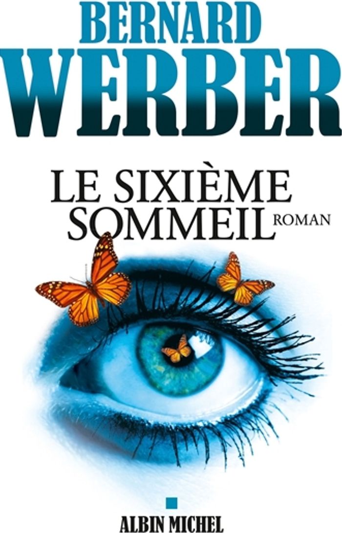 Couverture du livre « Le sixième sommeil : roman » de Bernard Werber, librairie Les Contes Infusés à Corte