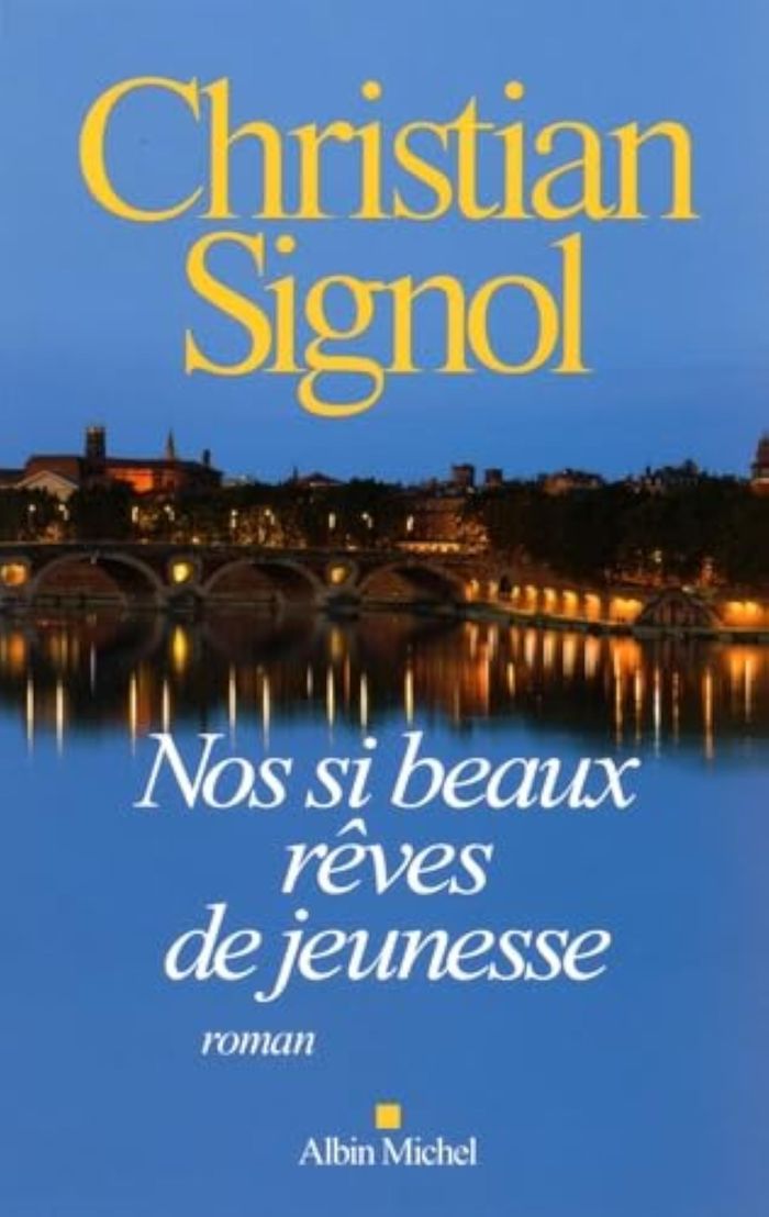 Couverture du livre « Nos si beaux rêves de jeunesse : roman » de Christian Signol, librairie Les Contes Infusés à Corte