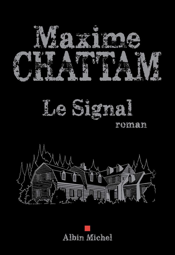 Couverture du livre « Le signal : roman » de Maxime Chattam, librairie Les Contes Infusés à Corte