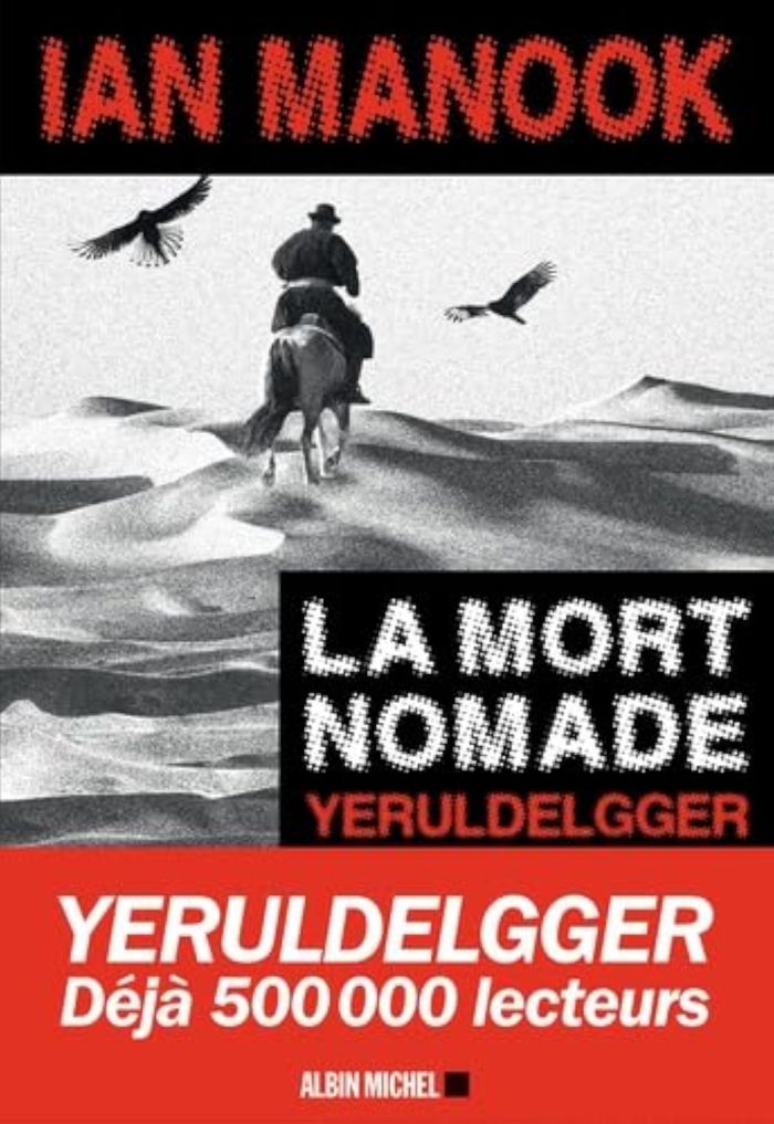 Couverture du livre « La mort nomade : roman » de Ian Manook, librairie Les Contes Infusés à Corte