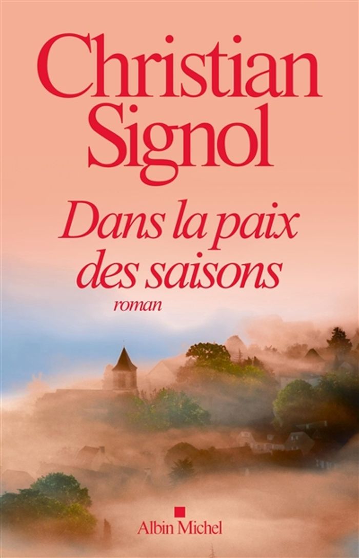 Couverture du livre « Dans la paix des saisons : roman » de Christian Signol, librairie Les Contes Infusés à Corte