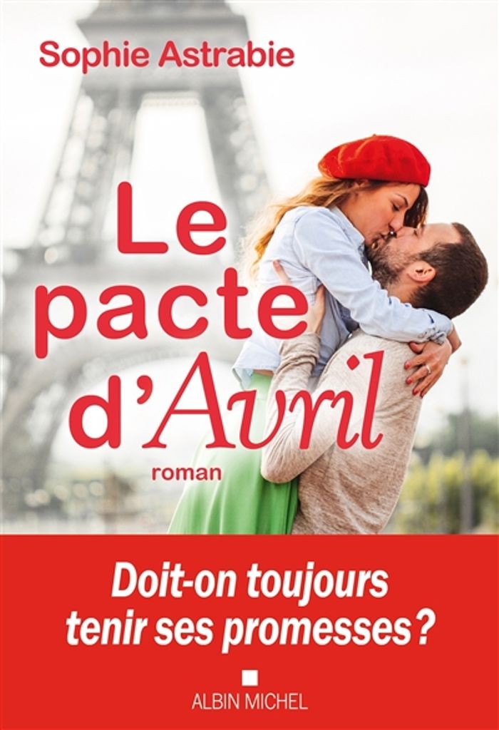 Couverture du livre « Le pacte d'Avril : roman » de Sophie Astrabie, librairie Les Contes Infusés à Corte