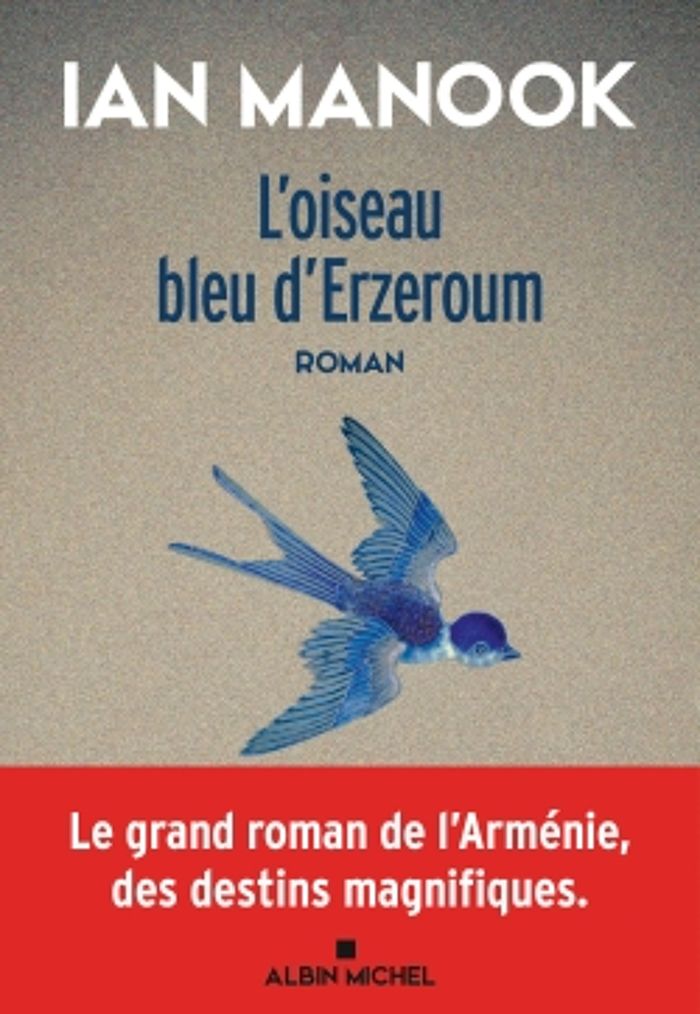 Couverture du livre « L'oiseau bleu d'Erzeroum : roman » de Ian Manook, librairie Les Contes Infusés à Corte