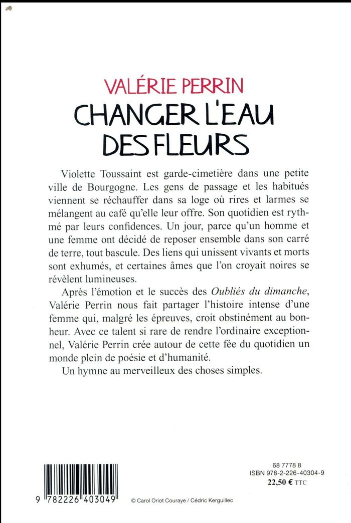 Quatrième de couverture de « Changer l'eau des fleurs : roman »