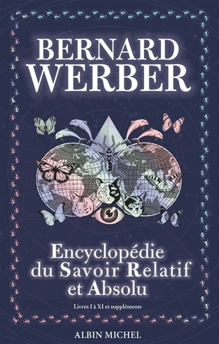 Couverture du livre « L'encyclopédie du savoir relatif et absolu » de Bernard Werber, librairie Les Contes Infusés à Corte