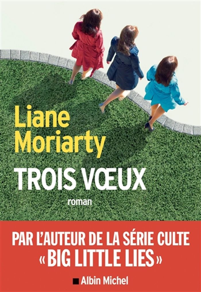 Couverture du livre « Trois voeux : roman » de Liane Moriarty, librairie Les Contes Infusés à Corte