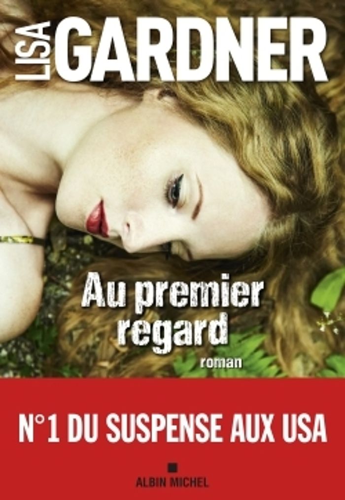 Couverture du livre « Au premier regard : roman » de Lisa Gardner, librairie Les Contes Infusés à Corte