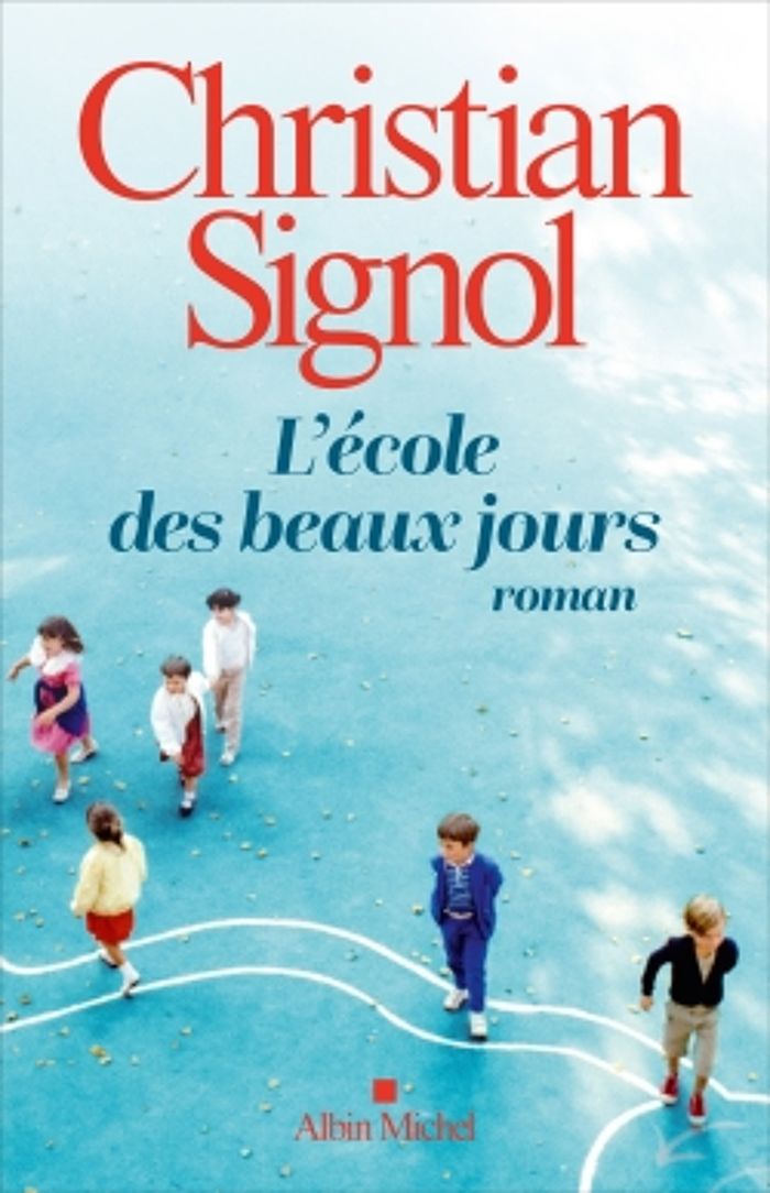 Couverture du livre « L'école des beaux jours : roman » de Christian Signol, librairie Les Contes Infusés à Corte