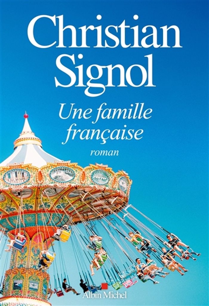 Couverture du livre « Une Famille française : roman » de Christian Signol, librairie Les Contes Infusés à Corte