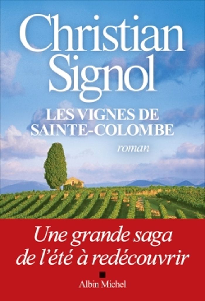 Couverture du livre « Les vignes de Sainte-Colombe : roman » de Christian Signol, librairie Les Contes Infusés à Corte