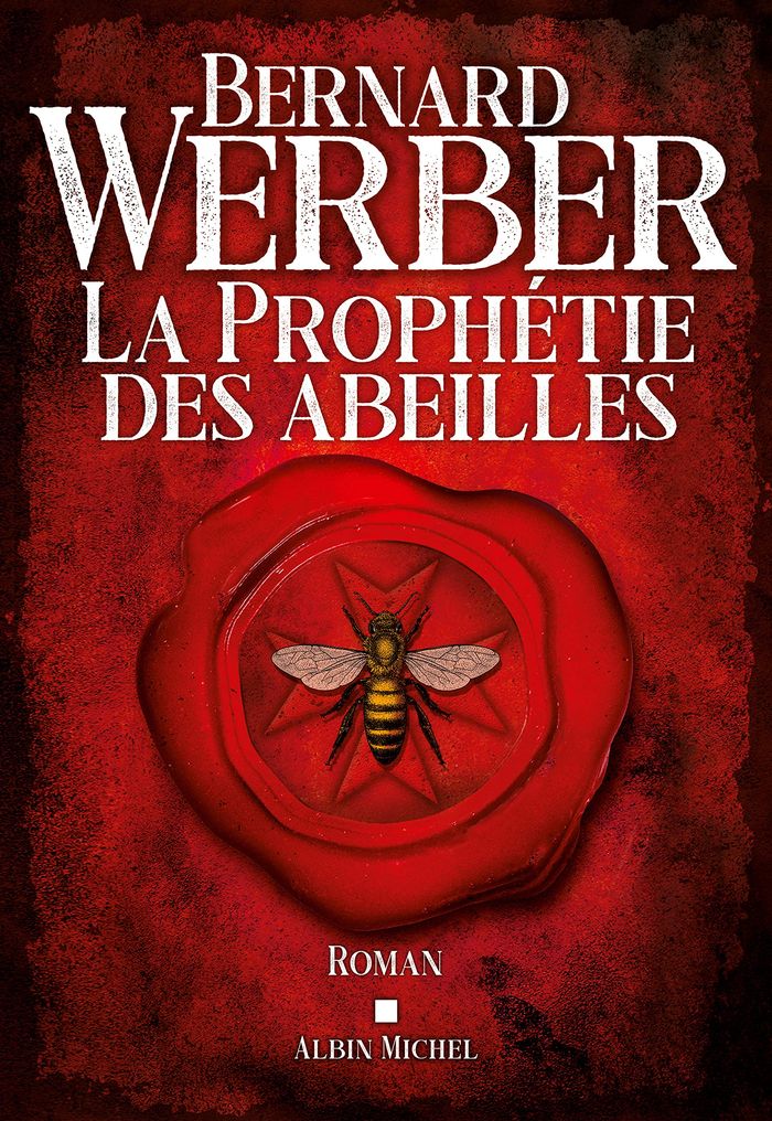 Couverture du livre « La prophétie des abeilles : roman » de Bernard Werber, librairie Les Contes Infusés à Corte