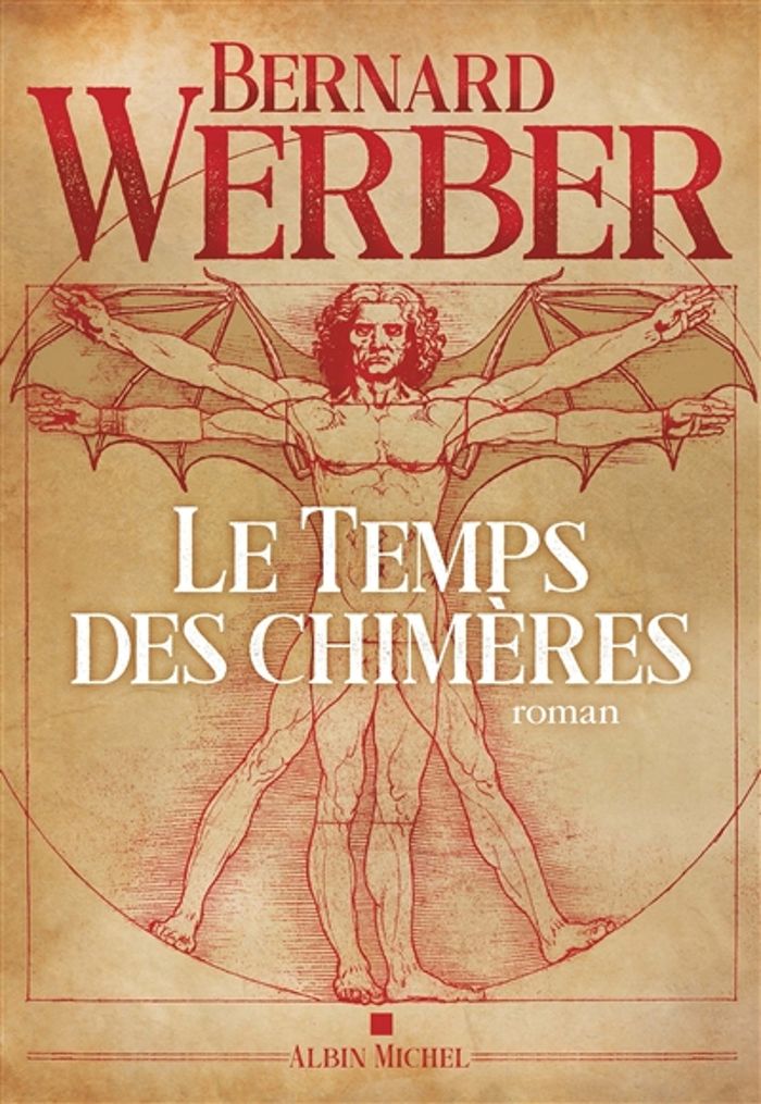 Couverture du livre « Le temps des chimères : roman » de Bernard Werber, librairie Les Contes Infusés à Corte