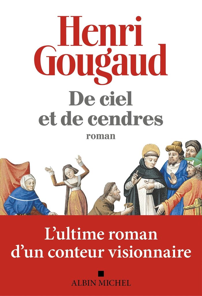 Couverture du livre « De ciel et de cendres : roman » de Henri Gougaud, librairie Les Contes Infusés à Corte