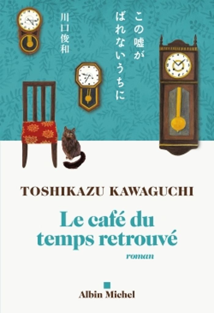 Couverture du livre « Le café du temps retrouvé : roman » de Toshikazu Kawaguchi, librairie Les Contes Infusés à Corte