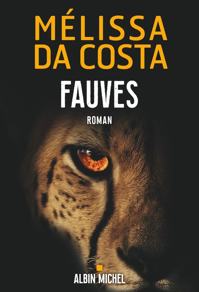 Couverture du livre « FAUVES » de Da Costa Melissa, librairie Les Contes Infusés à Corte