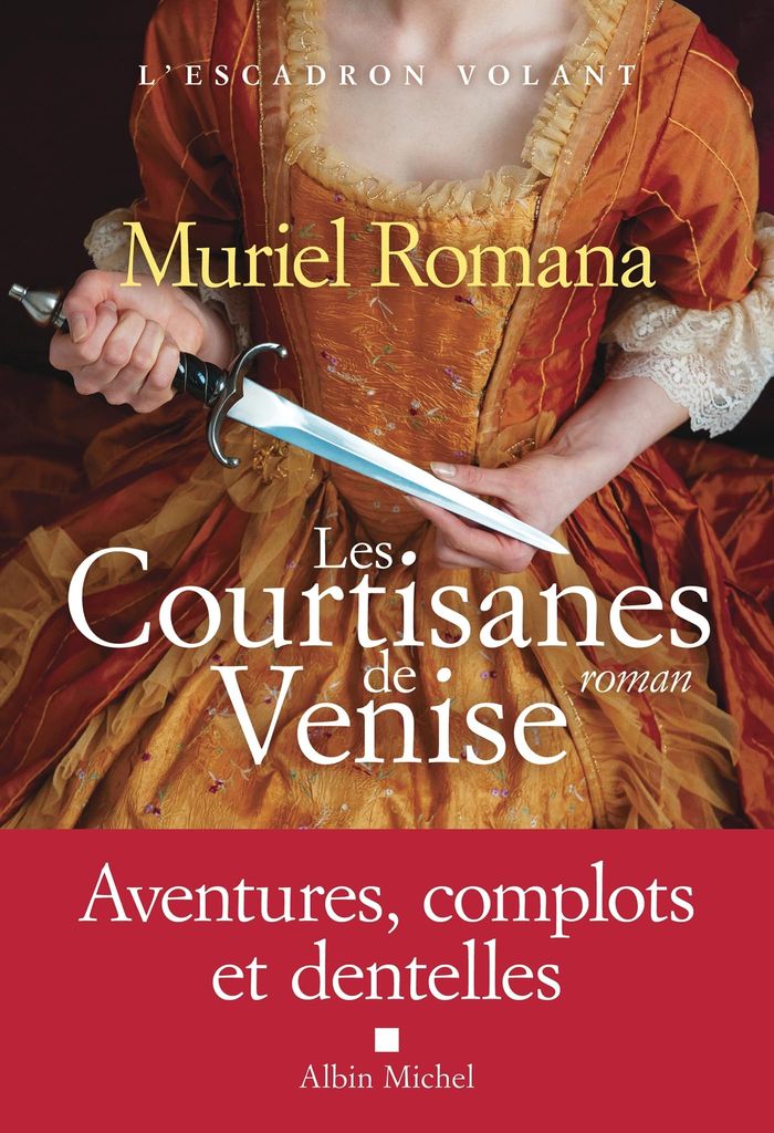 Couverture du livre « Les courtisanes de Venise : roman » de Muriel Romana, librairie Les Contes Infusés à Corte